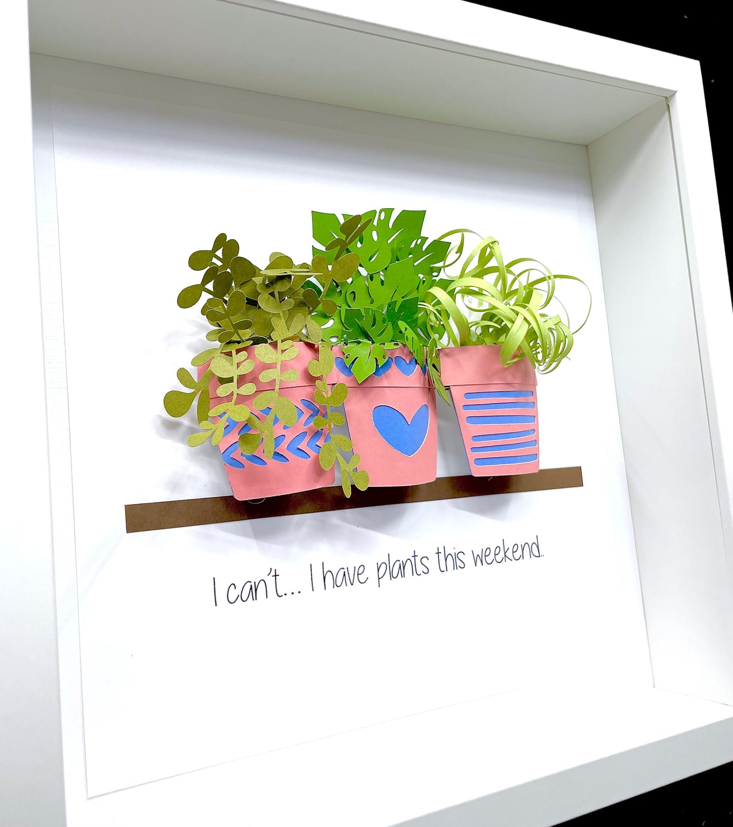 Plants in a Frame, Gift for the Plant Lover, Monstera Print, Plant Mom Decor, Plant Art for the Gardener, Sorry, I Have Plants This Weekend